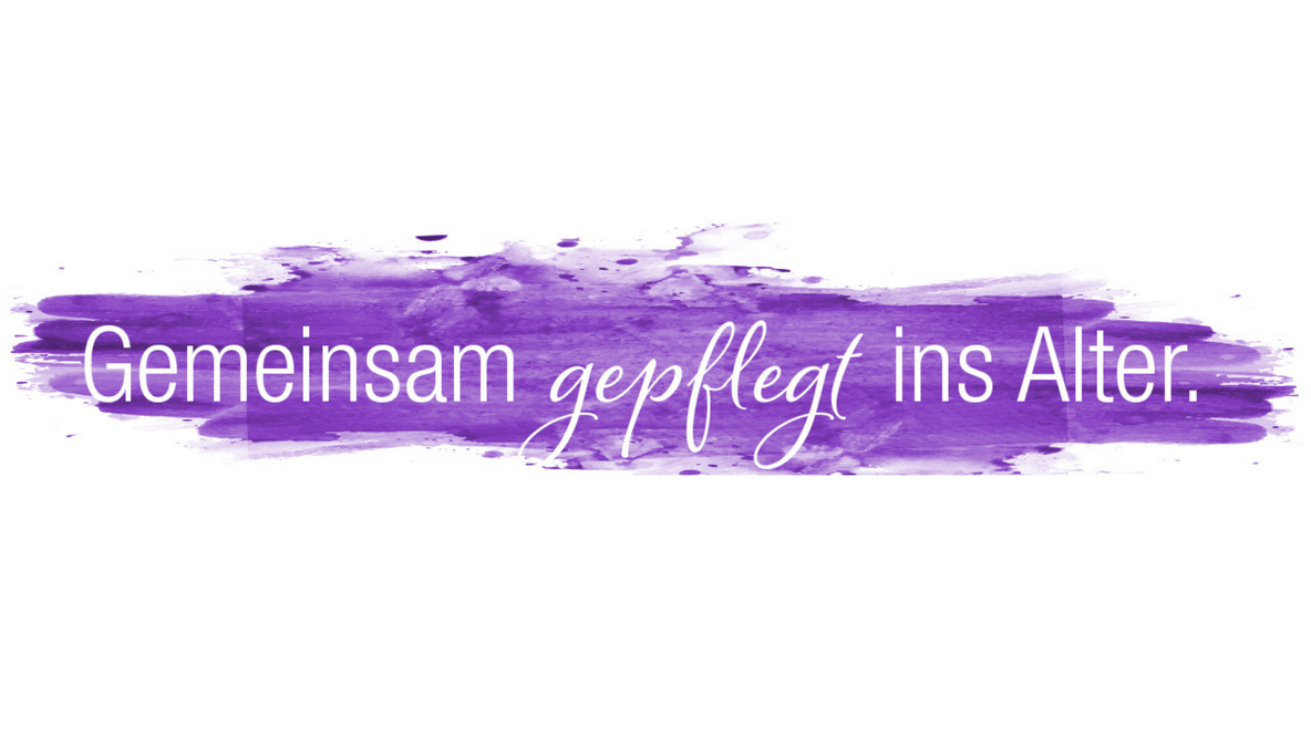 Schriftzug Gemeinsam gepflegt ins Alter