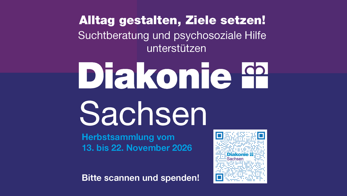 Banner der Diakonie Sachsen zur Herbstsammlung „Alltag gestalten, Ziele setzen!“. Die Spendenaktion vom 13. bis 22. November 2026 unterstützt Angebote der Suchtberatung und psychosozialen Hilfe. Ein QR-Code ermöglicht den direkten Zugang zur Spendenmöglichkeit.