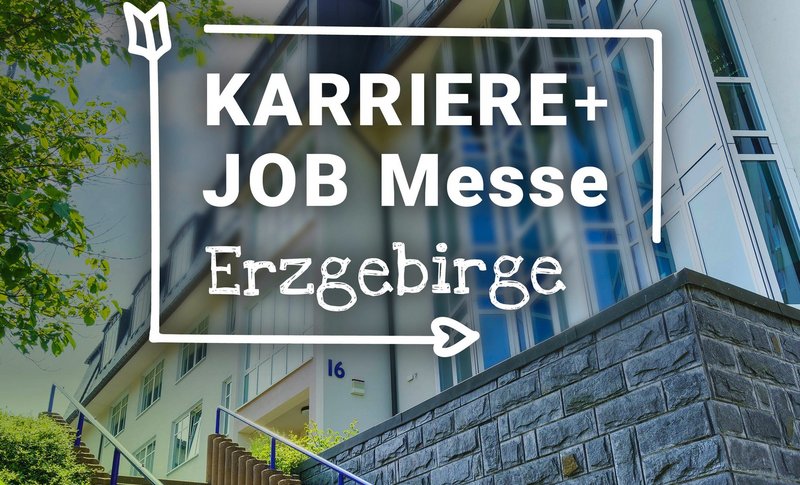KARRIERE + JOB Messe Erzgebirge